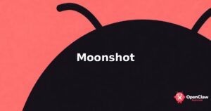 Getting Moonshot Working in OpenClaw: The Practical Guide